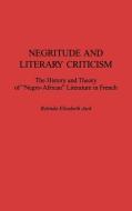 Negritude and Literary Criticism di Belinda E. Jack edito da Greenwood Press