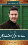 Reading Khaled Hosseini di Rebecca Stuhr edito da GREENWOOD PUB GROUP
