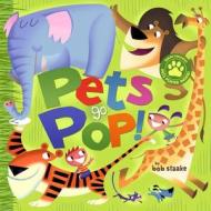 Pets Go Pop! di Bob Staake edito da Little, Brown & Company