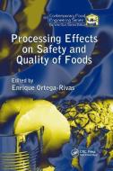 Processing Effects On Safety And Quality Of Foods edito da Taylor & Francis Ltd