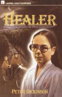 The Healer di Peter Dickinson, Bruce Dickinson edito da RANDOM HOUSE