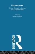 Performance di Philip Auslander edito da Routledge