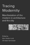 Tracing Modernity di Mari Hvattum edito da Routledge