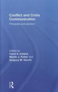 Conflict and Crisis Communication edito da Taylor & Francis Ltd