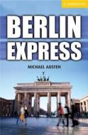 Berlin Express Level 4 Intermediate di Michael Austen edito da Cambridge University Press