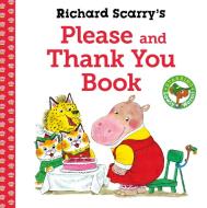 Richard Scarry's Please and Thank You Book di Richard Scarry edito da Faber And Faber Ltd.