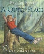 A Quiet Place di Douglas Wood edito da SIMON & SCHUSTER BOOKS YOU