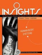 Insights Grade 6 Human Body Systems Stud di EDC, edito da Lightning Source Uk Ltd