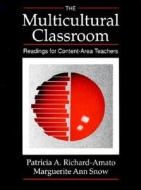 The Multicultural Classroom di Marguerite Ann Snow, Patricia A. Richard-Amato edito da Pearson Education (us)