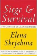 Siege And Survival di Norman Luxenburg, Elena Skrjabina edito da Southern Illinois University Press
