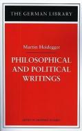 Philosophical and Political Writings: Martin Heidegger di Martin Heidegger edito da CONTINNUUM 3PL