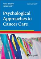 Psychological Approaches to Cancer Care di Teresa L. Deshields, Jonathan Kaplan, Lauren Z. Rynar edito da Hogrefe Publishing GmbH