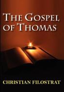 The Gospel of Thomas di Christian Filostrat edito da AFRICANA HOMESTEAD LEGACY (NJ)