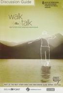Walk the Talk Discussion Guide: Next Steps for Christian Discipleship di Chuck Colson, Rick Warren, Gerard Long edito da Alpha North America