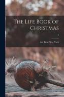 The Life Book of Christmas; 3 edito da LIGHTNING SOURCE INC