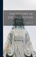 The History of the Inquisition di Philippus Van Limborch edito da LEGARE STREET PR