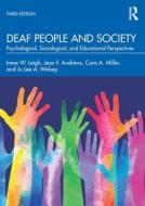 Deaf People And Society di Irene W. Leigh, Jean F. Andrews, Cara A. Miller, Ju-Lee A. Wolsey edito da Taylor & Francis Ltd