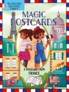 A Postcard from France di Laurie Friedman edito da BLOSSOMS BEGINNING READERS