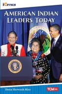 American Indian Leaders Today di Dona Herweck Rice edito da TEACHER CREATED MATERIALS