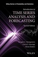 Introduction to Time Series Analysis and Forecasting di Douglas C. Montgomery, Cheryl L. Jennings, Murat Kulahci edito da John Wiley & Sons Inc