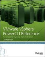 VMware vSphere PowerCLI Reference di Luc Dekens, Jonathan Medd, Glenn Sizemore, Brian Graf, Andrew Sullivan, Matt Boren edito da John Wiley & Sons Inc