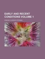 Early and Recent Conditions Volume 1 di Edmund Clarence Stedman edito da Rarebooksclub.com