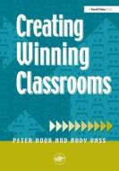 Creating Winning Classrooms di Peter Hook, Andy Vass edito da Taylor & Francis Ltd