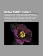 Metal Symphonique: Yngwie Malmsteen, Tar di Livres Groupe edito da Books LLC, Wiki Series