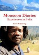 Monsoon Diaries di Kevin Koranteng edito da Lulu.com