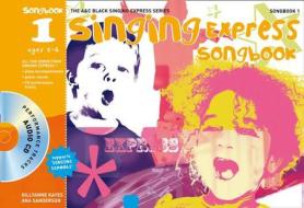 Singing Express Songbook 1 di Ana Sanderson, Gillyanne Kayes edito da Harpercollins Publishers