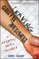 Leaving Dirty Jersey: A Crystal Meth Memoir di James Salant edito da SIMON SPOTLIGHT ENTERTAINMENT