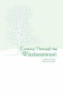 Coming Through The Wintersweet di Xavier Somerfield edito da Publishamerica