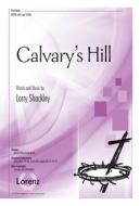 Calvary's Hill edito da LORENZ PUB CO
