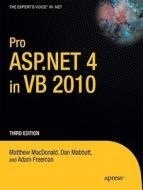 Pro ASP.Net 4 in VB 2010 di Matthew Macdonald, Dan Mabbutt, Adam Freeman edito da SPRINGER A PR TRADE
