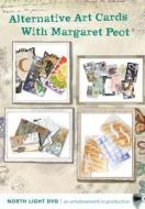 Alternative Art Cards With Margaret Peot di Margaret Peot edito da F&w Publications Inc