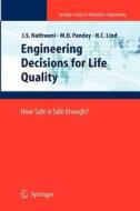 Engineering Decisions for Life Quality di Niels C. Lind, Jatin S. Nathwani, Mahesh D. Pandey edito da Springer London