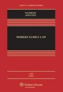 Modern Family Law: Cases and Materials di D. Kelly Weisberg, Susan Frelich Appleton edito da Wolters Kluwer Law & Business
