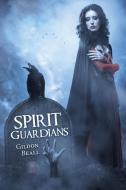 Spirit Guardians di Gildon Beall edito da Lulu.com