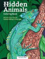 Hidden Animals Coloring Book: Discover Your Favorite Animals Hiding in Plain Sight di Veronica Hue edito da DESIGN ORIGINALS