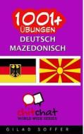 1001+ Ubungen Deutsch - Mazedonisch di Gilad Soffer edito da Createspace