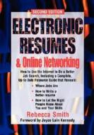 Electronic Resumes & Online Networking di Rebecca Smith edito da Career Press