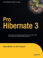 Pro Hibernate 3 di Jeff Linwood, Dave Minter edito da Apress
