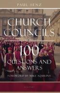 Church Councils: 100 Questions and Answers di Paul Senz edito da IGNATIUS PR