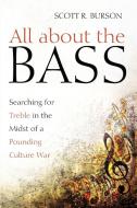 All about the Bass di Scott R. Burson edito da Cascade Books