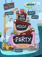 The Big Mouse Party di Mary Muffin edito da Inherence LLC