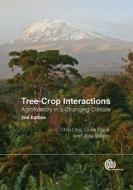 Tree-Crop Interactions di C. K. Ong, Colin R. Black, J. Wilson edito da CABI Publishing
