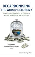 Decarbonising the World's Economy di Terry Barker, Douglas Crawford-Brown edito da ICP