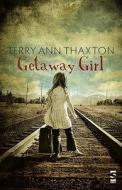 Getaway Girl di Brady, Terry Ann Thaxton edito da Salt Publishing