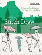 Stitch Draw di Rosie James edito da Pavilion Books