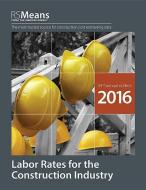 RSMeans Labor Rates for the Construction Industry edito da R S MEANS CO INC